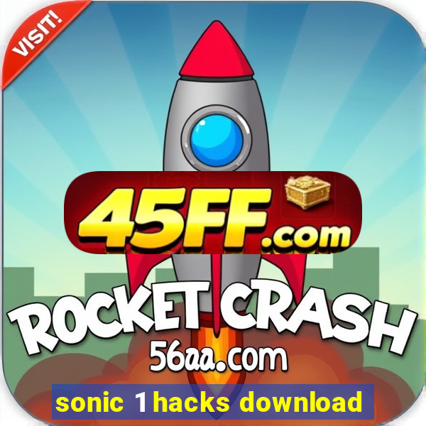 sonic 1 hacks download